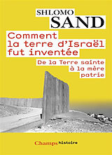 Broschiert Comment la terre d'Israël fut inventée : de la Terre Sainte à la mère patrie von Schlomo Sand