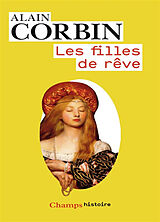 Broché Les filles de rêve de Alain Corbin