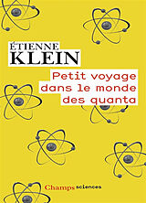 Broschiert Petit voyage dans le monde des quanta von Etienne Klein