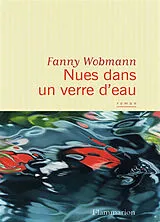 Broschiert Nues dans un verre d'eau von Fanny Wobmann