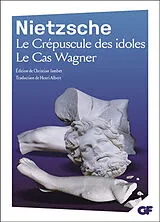 Broschiert Le crépuscule des idoles. Le cas Wagner von Friedrich Nietzsche