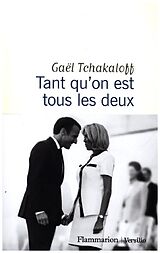 Kartonierter Einband Tant quon est tous les deux von Gaël Tchakaloff