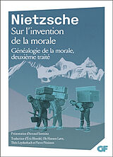 Broché Sur l'invention de la morale : Généalogie de la morale, deuxième traité de Friedrich Nietzsche