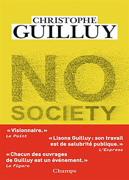 Broché No society : la fin de la classe moyenne occidentale de Christophe Guilluy