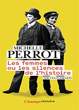 Broché Les femmes ou Les silences de l'histoire de Michelle Perrot
