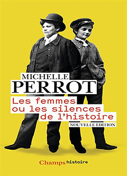 Broché Les femmes ou Les silences de l'histoire de Michelle Perrot