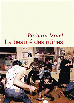 Broché La beauté des ruines de Babara Israël