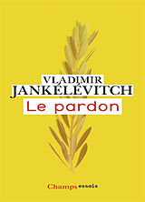 Broché Le pardon de Vladimir Jankélévitch