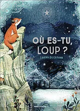 Broschiert Où es-tu, Loup ? von Sandra Dieckamnn