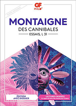 Broché Des cannibales : Essais, 1, 31 de Michel de Montaigne