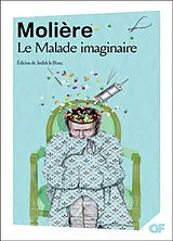 Broschiert Le malade imaginaire : nouveaux programmes 1re von Molière