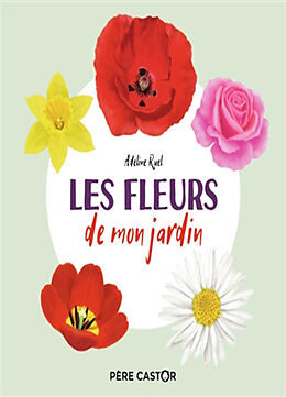 Couverture cartonnée Les fleurs de mon jardin de Adeline Ruel