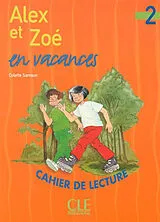 Broschiert Alex et Zoé en vacances : cahier de lecture , niveau 2 von Colette Samson