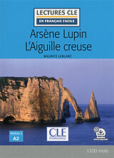 Broschiert Arsène Lupin. L'aiguille creuse von Maurice Leblanc