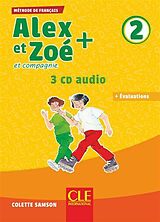 Livre Audio CD Alex et Zoé et compagnie + 2 : méthode de français : 3 CD audio + évaluations de Colette Samson