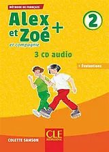  Alex et Zoé et compagnie + 2 : méthode de français : 3 CD audio + évaluations von Colette Samson