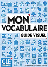 Broschiert Mon vocabulaire : guide visuel von Romain; Schenker, Jean-Charles Racine