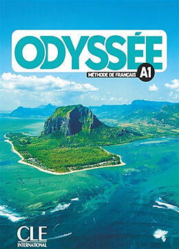 Broschiert Odyssée, méthode de français A1 von A. Souce, D. Abi Mansour, M. Vergues