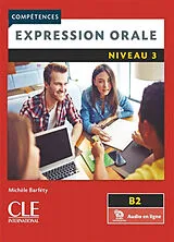 Broschiert Expression orale : niveau 3, B2 von Michèle Barféty