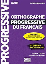 Broschiert Orthographe progressive du français : A2 B1, intermédiaire : avec 530 exercices von Isabelle ; Robert, Jean-Michel Chollet