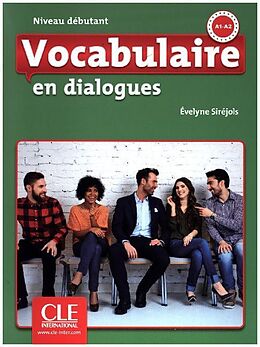 Broché Vocabulaire en dialogues : niveau débutant : A1-A2 de Evelyne Siréjols
