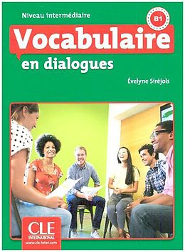 Broché Vocabulaire en dialogues : niveau intermédiaire : B1 de Evelyne Siréjols