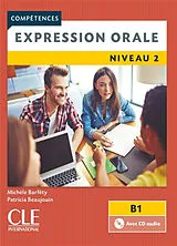 Kartonierter Einband Expression orale : niveau 2, B1 von Michele Barfety, Patricia Beaujohn