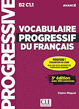 Broschiert Vocabulaire progressif du français : B2-C1.1 avancé : avec 390 exercices von Claire Miquel