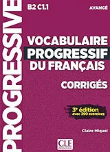Kartonierter Einband Vocabulaire progressif du francais - Niveau avance B2/C1 - Corriges von Claire Miquel
