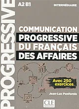 Kartonierter Einband (Kt) Communication progressive du français des affaires A2 B1 von Jean-Luc Penfornis