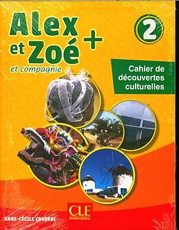 Couverture cartonnée Alex et Zoé et compagnie 2: pack cahier de découvertes culturelles de Anne-Cécile Coudec