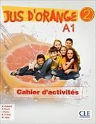 Couverture cartonnée Jus D'Orange Niveau 2 Cahier D'Exercices Version Internationale de 