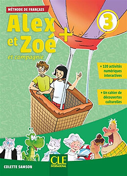 Broschiert Alex et Zoé et compagnie + 3 : méthode de français von Colette Samson