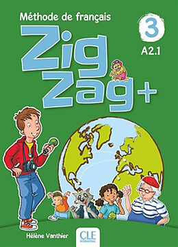 Broschiert Zigzag+ 3, méthode de français, A2.1 : livre de l'élève von Hélène Vanthier