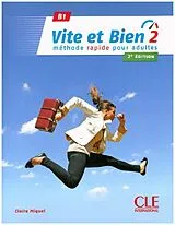 Kartonierter Einband Vite et bien 2, Niveau B1, m. Audio-CD von Claire Miquel