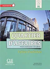 Kartonierter Einband Quartier D'affaires 2 poziom B1 Cwiczenia von Delphine Jegou