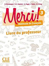 Couverture cartonnée Merci ! méthode de français : niveau 3 : livre du professeur de S.; Couderc, A.-C.; Payet, A. et al Champagne