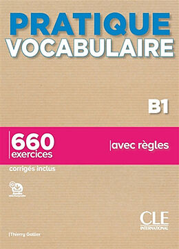 Broschiert Vocabulaire B1 : 660 exercices avec règles von Thierry Gallier