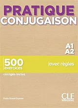 Broschiert Conjugaison A1-A2 : 500 exercices avec règles von Odile Grand-Clément