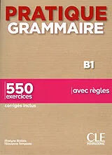 Broschiert Pratique grammaire B1 : 550 exercices avec règles : corrigés inclus von Évelyne; Tempesta, Giovanna Siréjols
