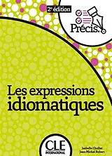 Broschiert Les expressions idiomatiques von Isabelle; Robert, Jean-Michel Chollet