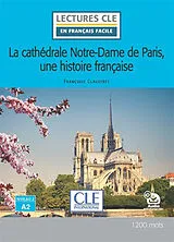 Broschiert La cathédrale Notre-Dame de Paris, une histoire française von Françoise Claustres