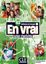 Broschiert En vrai, méthode de français B2 : cahier d'activités von Sandrine; Cortina Sagredo, Begoa Doucinet