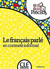 Broschiert Le français parlé en contexte informel von Apolline Jove