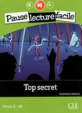 Broschiert Top secret : niveau 2-A1 von Dominique Renaud
