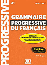 Kartonierter Einband Grammaire progressive du francais - Niveau debutant (A1) + Audio telechargeable von Gracia Merlo, Maia Gregoire