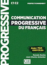 Broschiert Communication progressive du français : C1-C2 perfectionnement : avec 700 exercices von Romain; Schenker, Jean-Charles Racine