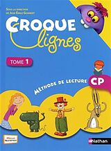 Broché Croque lignes : méthode de lecture CP. Vol. 1 de Jean Emile Gombert