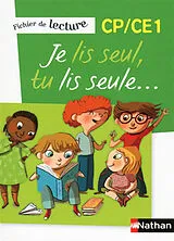 Broschiert Je lis seul, tu lis seule CP-CE1 : fichier de lecture von 