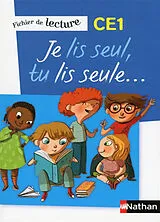 Broschiert Je lis seul, tu lis seule CE1 : fichier de lecture von 